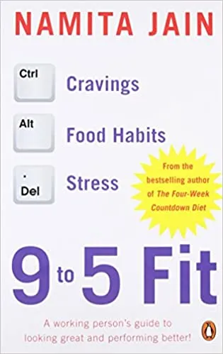 9 to 5 Fit: A Working Person's Guide to Looking Great and Performing Better!
