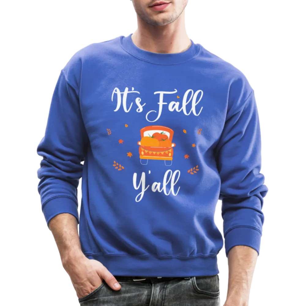 It's Fall Y'all Sweatshirt